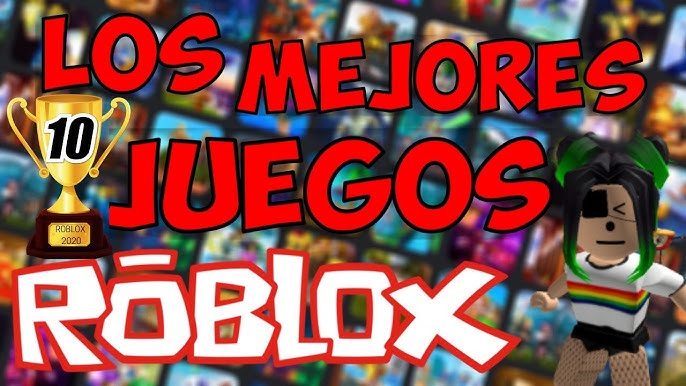 Los 10 Mejores Juegos de Roblox que No Te Puedes Perder